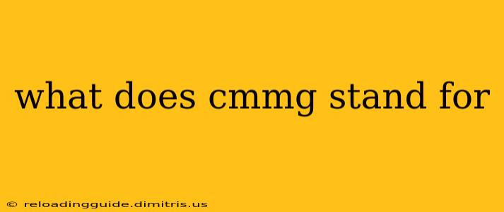 what does cmmg stand for