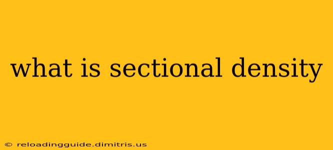 what is sectional density