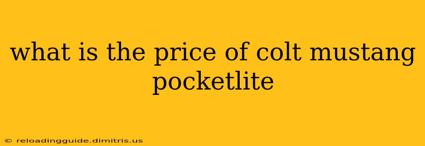 what is the price of colt mustang pocketlite