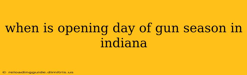 when is opening day of gun season in indiana