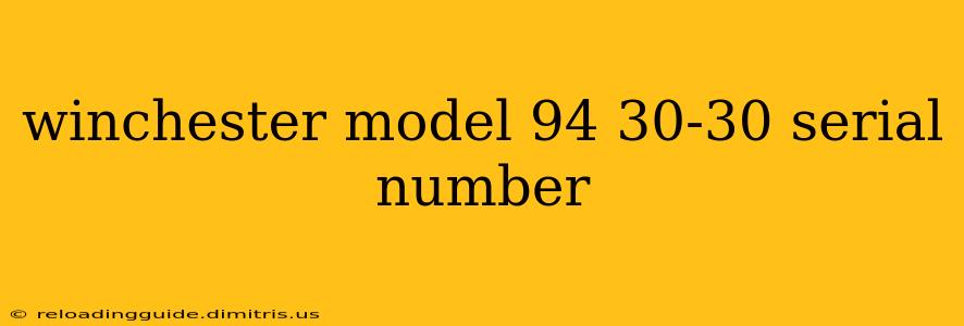 winchester model 94 30-30 serial number