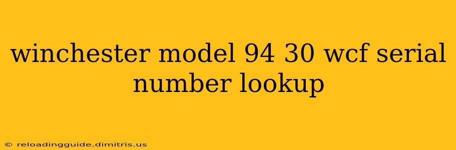 winchester model 94 30 wcf serial number lookup