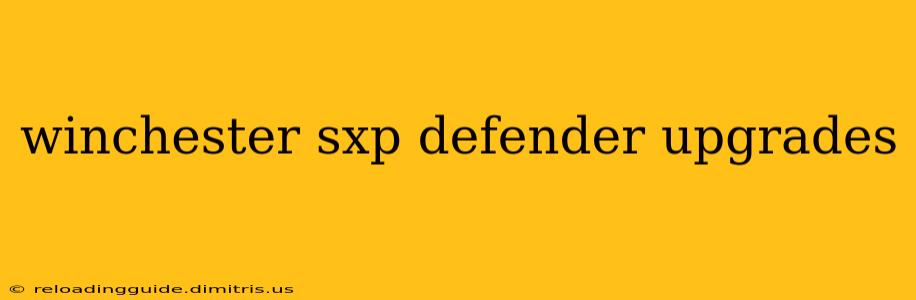 winchester sxp defender upgrades