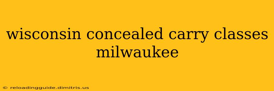 wisconsin concealed carry classes milwaukee