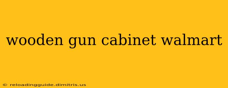 wooden gun cabinet walmart